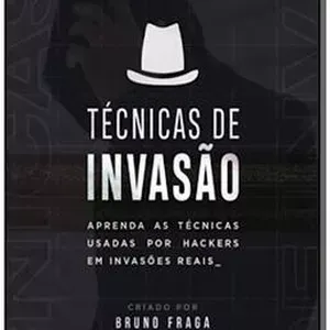 Capa: TÉCNICAS DE INVASÃO – BRUNO FRAGA
