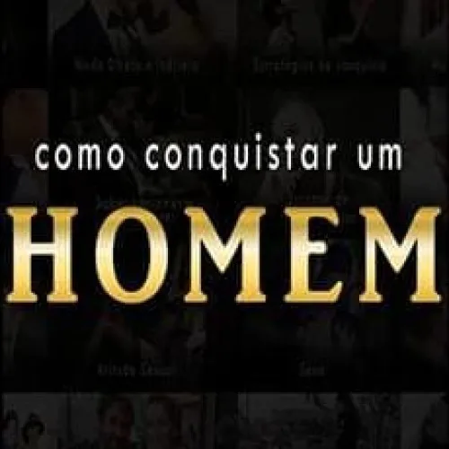 Capa: Como Conquistar um Homem – Mulher de Alto Nível – Com Gabriel