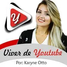 Capa: Viver de YouTube – Karyne Otto