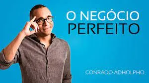 Capa: Curso O negocio Perfeito Conrado Adolpho