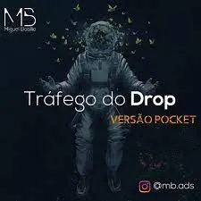 Capa: CURSO TRÁFEGO DO DROP – MIGUEL BASÍLIO