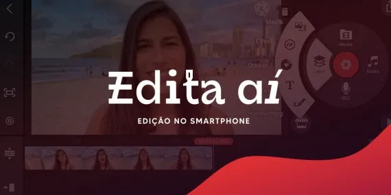 Capa: Edita Aí – Curso de Edição de Vídeos com Smartphone