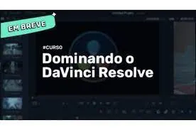 Capa: Dominando o DaVinci Resolve-Brainstorm Academy-2022