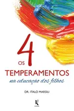 Capa: Os 4 temperamentos – Dr Ítalo Marsili